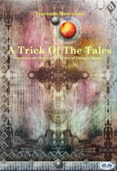 Читать A Trick Of The Tales - Vincenzo Mercolino