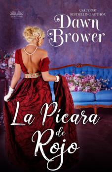 Читать La Pícara De Rojo - Dawn Brower