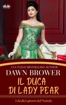 Читать Il Duca Di Lady Pear - Dawn Brower