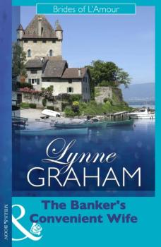 Читать The Banker's Convenient Wife - Lynne Graham