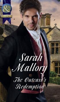 Читать The Outcast's Redemption - Sarah Mallory