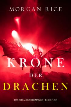 Читать Krone der Drachen - Морган Райс