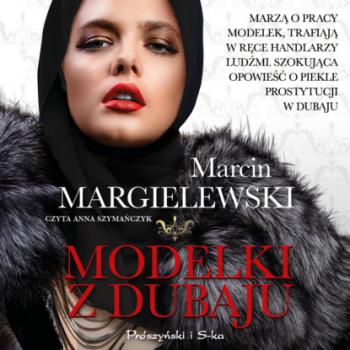 Читать Modelki z Dubaju - Marcin Margielewski