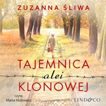 Читать Tajemnica alei Klonowej - Zuzanna Śliwa
