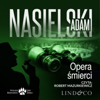 Читать Opera śmierci - Adam Nasielski