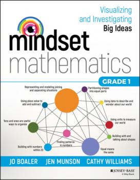 Читать Mindset Mathematics: Visualizing and Investigating Big Ideas, Grade 1 - Cathy Williams
