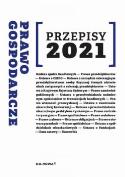 Читать Prawo gospodarcze Przepisy 2021 - Agnieszka Kaszok