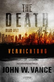 Читать VERNICHTUNG (The Death 3) - John W. Vance