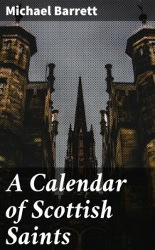 Читать A Calendar of Scottish Saints - Michael Barrett