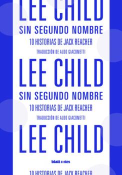 Читать Sin segundo nombre - Lee Child