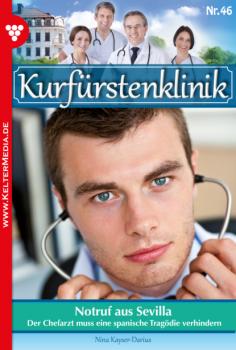 Читать Kurfürstenklinik 46 – Arztroman - Nina Kayser-Darius