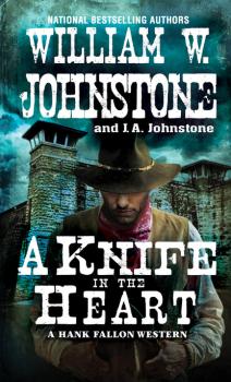 Читать A Knife in the Heart - William W. Johnstone