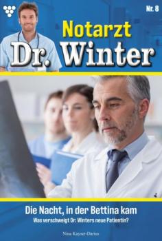 Читать Notarzt Dr. Winter 8 – Arztroman - Nina Kayser-Darius