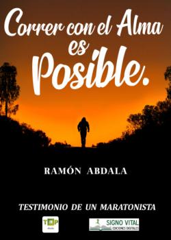 Читать Correr con el alma es posible - Ramón Abdala
