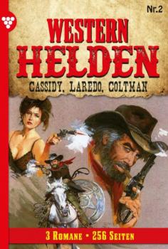 Читать Western Helden - 3 Romane, Band 2 – Erotik Western - Pete Hackett