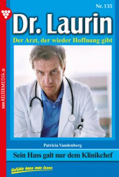 Читать Dr. Laurin 135 – Arztroman - Patricia Vandenberg