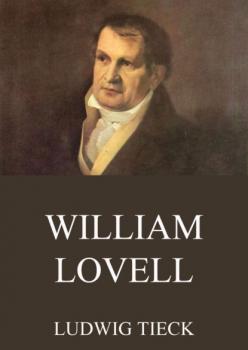 Читать William Lovell - Ludwig Tieck