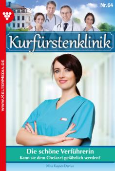 Читать Kurfürstenklinik 64 – Arztroman - Nina Kayser-Darius