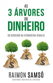 Читать As 3 Árvores do Dinheiro - Raimon Samsó