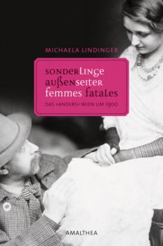 Читать Sonderlinge, Außenseiter, Femmes Fatales - Michaela Lindinger