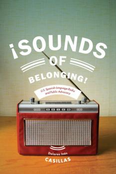 Читать Sounds of Belonging - Dolores Ines Casillas