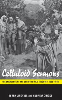 Читать Celluloid Sermons - Terry Lindvall
