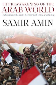 Читать The Reawakening of the Arab World - Samir Amin