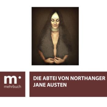 Читать Die Abtei von Northanger - Jane Austen