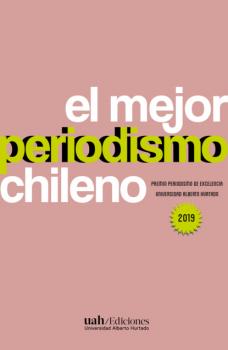 Читать El mejor periodismo chileno 2019 - Varios autores