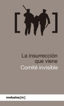 Читать La insurrección que viene - Comité invisible