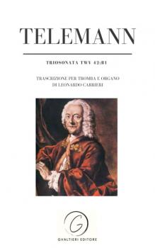 Читать Telemann - Trio Sonata TWV 42:B1 - Georg Philipp Telemann - Leonardo Carrieri