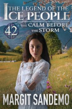 Читать The Ice People 42 - The Calm Before the Storm - Margit Sandemo