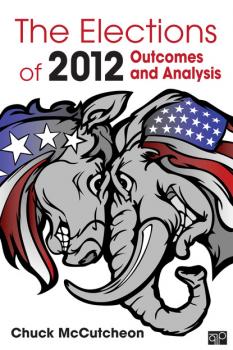 Читать The Elections of 2012 - Chuck McCutcheon