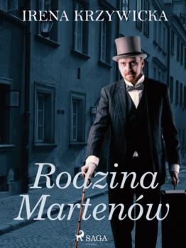 Читать Rodzina Martenów - Irena Krzywicka