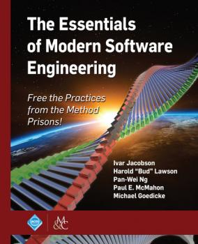 Читать The Essentials of Modern Software Engineering - Ivar Jacobson