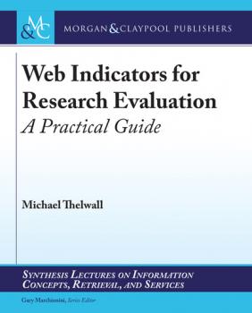 Читать Web Indicators for Research Evaluation - Michael Thelwall