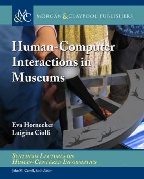 Читать Human-Computer Interactions in Museums - Eva Hornecker