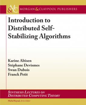 Читать Introduction to Distributed Self-Stabilizing Algorithms - Karine Altisen