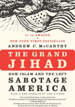 Читать The Grand Jihad - Andrew C McCarthy