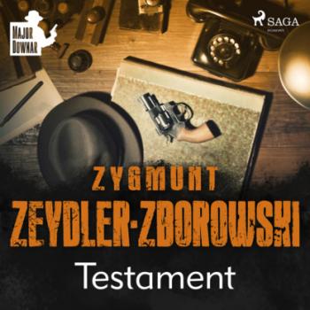 Читать Testament - Zygmunt Zeydler-Zborowski