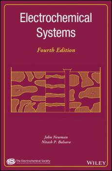 Читать Electrochemical Systems - Newman John Philip