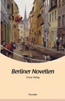 Читать Berliner Novellen - Clara Viebig