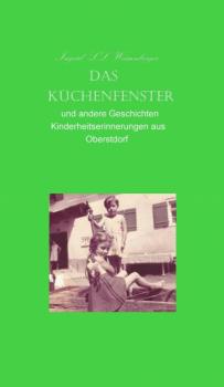 Читать Das Küchenfenster - Ingrid LL Weissenberger