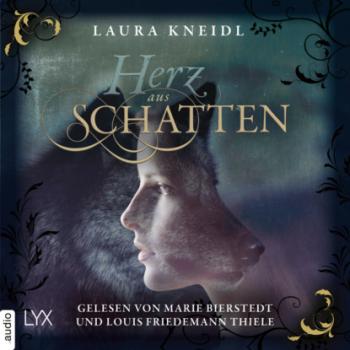 Читать Herz aus Schatten (Ungekürzt) - Laura Kneidl