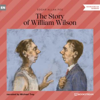 Читать The Story of William Wilson (Unabridged) - Эдгар Аллан По