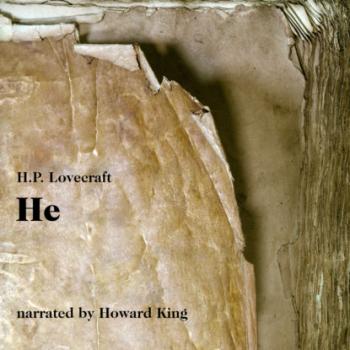 Читать He (Unabridged) - H. P. Lovecraft