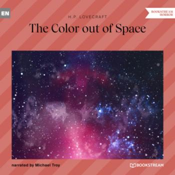 Читать The Color out of Space (Unabridged) - H. P. Lovecraft