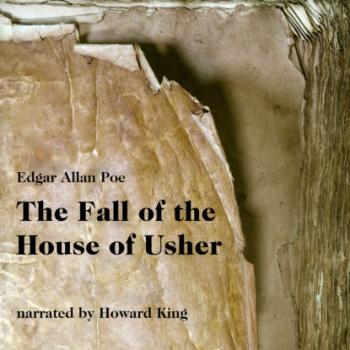 Читать The Fall of the House of Usher (Unabridged) - Эдгар Аллан По