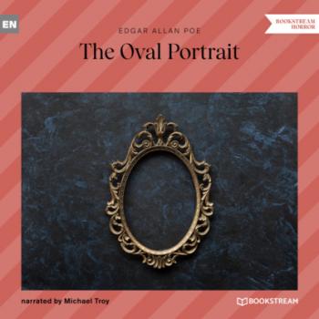 Читать The Oval Portrait (Unabridged) - Эдгар Аллан По