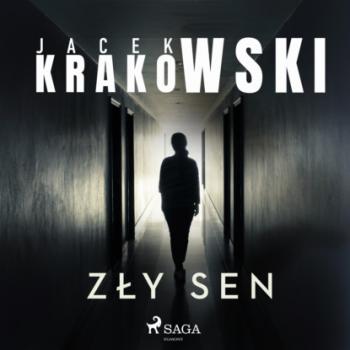 Читать Zły sen - Jacek Krakowski